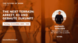 THE NEXT TERRAIN: Arbeit, KI und gebaute Zukunft