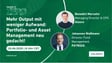 Mehr Output mit weniger Aufwand: Portfolio- und Asset Management neu gedacht!