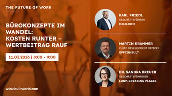 Bürokonzepte im Wandel: Kosten runter – Wertbeitrag rauf