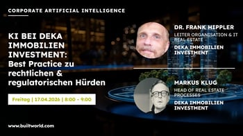 KI bei Deka Immobilien Investment: Best Practice zu rechtlichen & regulatorischen Hürden