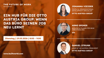 Ein Hub für die Otto Austria Group: Wenn das Büro seinen Job neu lernt