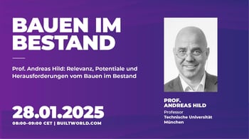 Prof. Andreas Hild: Relevanz, Potenziale und Herausforderungen vom Bauen im Bestand
