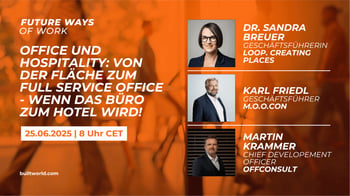 Office und Hospitality: Von der Fläche zum Full Service Office - Wenn des Büro zum Hotel wird!