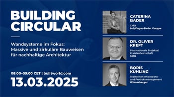 Wandsysteme - Zirkuläre Bauweisen: Auf dem Weg zu nachhaltiger Architektur