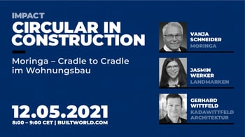 Circular in construction: Moringa – Cradle to Cradle im Wohnungsbau