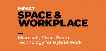 Microsoft, Cisco, Zoom - Technology for Hybrid Work