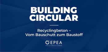 Recyclingbeton - Vom Bauschutt zum Baustoff