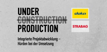 Under Construction: Integrierte Projektabwicklung - Hürden bei der Umsetzung