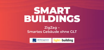 Smart Buildings: ZigZag – Smartes Gebäude ohne GLT