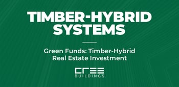 Green Funds: Timber Hybrid Real Estate Investment