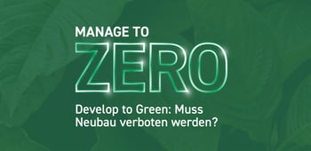 Develop to Green: Muss Neubau verboten werden?