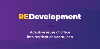 Redevelopment: Adaptive reuse of office into residential