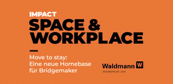 Move to stay: Eine neue Homebase für Bridgemaker