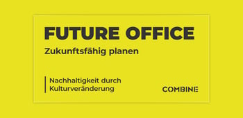 Future Office: Nachhaltigkeit durch Kulturveränderung
