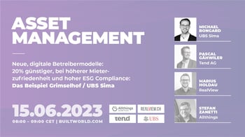 Neue, digitale Betreibermodelle: 20% günstiger, bei höherer Mieterzufriedenheit und hoher ESG Compliance: Das Beispiel Grimselhof / UBS Sima
