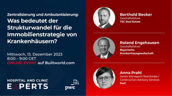 Zentralisierung und Ambulantisierung – Was bedeutet der Strukturwandel für die Immobilienstrategie von Krankenhäusern?