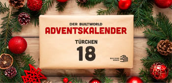 Der BUILTWORLD Adventskalender: Türchen 18