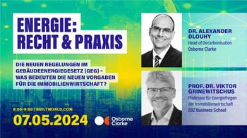 Recht & Praxis: Die neuen Regelungen im Gebäudeenergiegesetz (GEG) - Was bedeuten die neuen Vorgaben für die Immobilienwirtschaft?