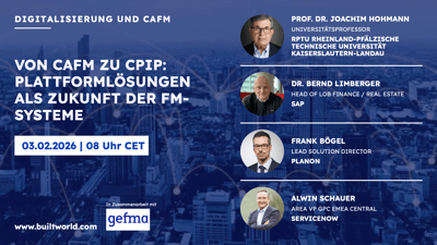 Von CAFM zu CPIP: Plattformlösungen als Zukunft der FM-Systeme
