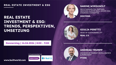 Real Estate Investment & ESG: Trends, Perspektiven, Umsetzung