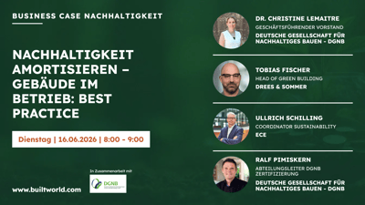 Nachhaltigkeit amortisieren – Gebäude im Betrieb: Best Practice