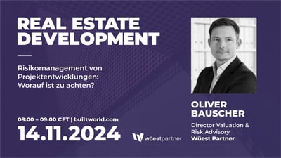 Risikomanagement von Projektentwicklungen: Worauf ist zu achten?