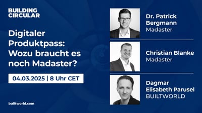Digitaler Produktpass – Wozu braucht es noch Madaster?