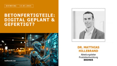 Betonfertigteile: Digital geplant & gefertigt?