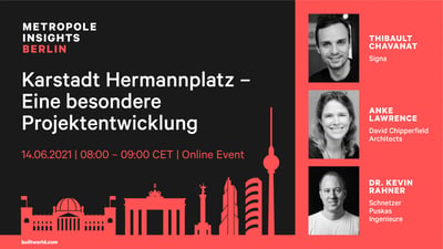 Metropole Insights Berlin: Karstadt Hermannplatz - Eine besondere Projektentwicklung