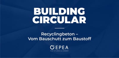 Recyclingbeton - Vom Bauschutt zum Baustoff