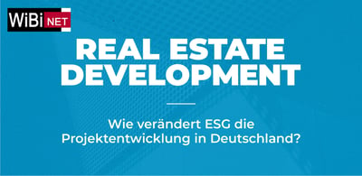 Wie verändert ESG die Projektentwicklung in Deutschland?