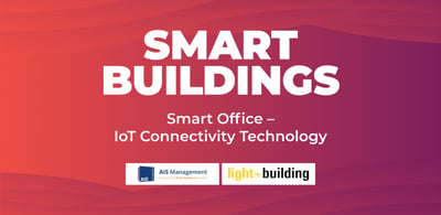 Smart Office - IoT Connectivity Technology