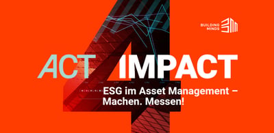 ESG im Asset Management – Machen. Messen!
