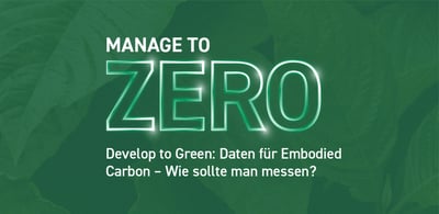Develop to Green: Daten für Embodied Carbon - Wie sollte man messen?