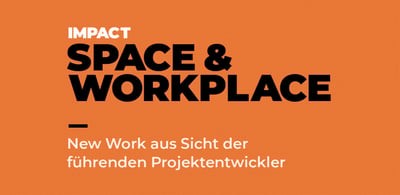 New Work aus Sicht führender Projektentwickler