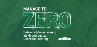 Betriebsdatenerfassung als Grundlage zur Dekarbonisierung