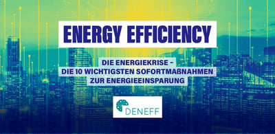 Die Energiekrise – Die 10 wichtigsten Sofortmaßnahmen zur Energieeinsparung im Gebäudesektor