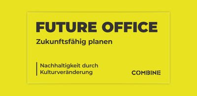 Future Office: Nachhaltigkeit durch Kulturveränderung