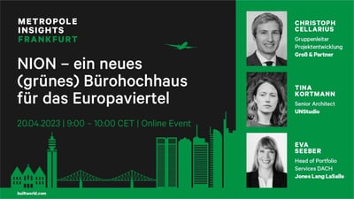 Metropole Insights Frankfurt: NION - ein neues (grünes) Bürohochhaus für das Europaviertel