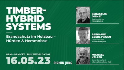 Brandschutz im Holzbau – Hürden & Hemmnisse