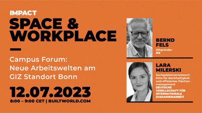 Campus Forum: Neue Arbeitswelten am GIZ Standort Bonn