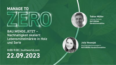 BAU.WENDE.JETZT – Nachhaltigkeit skaliert: Lebensmittelmärkte in Holz und Serie