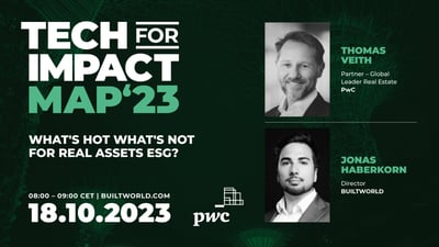 Tech for Impact Map 2023 –  What's hot what's not for Real Assets ESG?