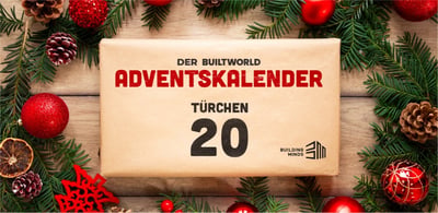 Der BUILTWORLD Adventskalender: Türchen 20