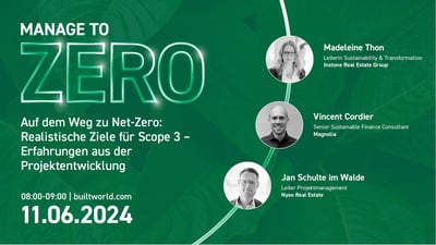 Auf dem Weg zu Net-Zero: Realistische Ziele für Scope 3 - Erfahrungen aus der Projektentwicklung