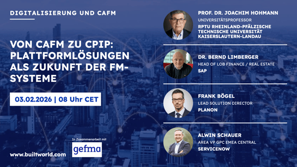 Von CAFM zu CPIP: Plattformlösungen als Zukunft der FM-Systeme