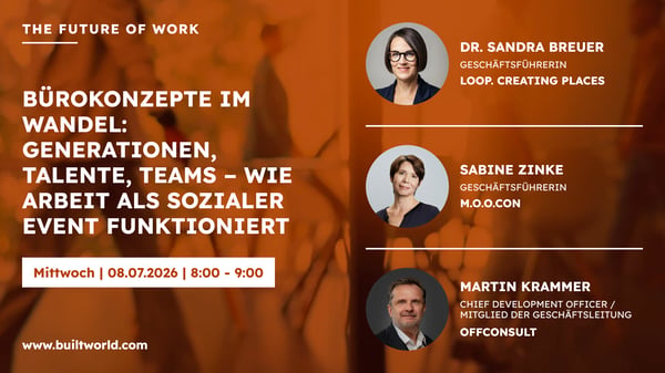 Bürokonzepte im Wandel: Generationen, Talente, Teams – wie Arbeit als sozialer Event funktioniert
