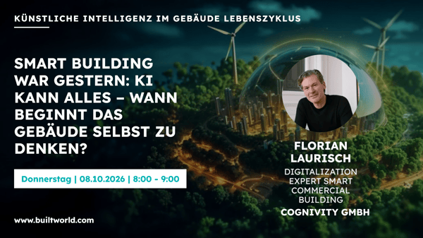 Smart Building war gestern: KI kann alles – wann beginnt das Gebäude selbst zu denken?