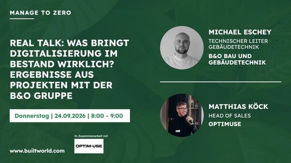 REAL TALK: Was bringt Digitalisierung im Bestand wirklich? Ergebnisse aus Projekten mit der B&O Bau
