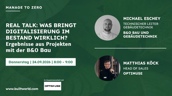 REAL TALK: Was bringt Digitalisierung im Bestand wirklich? Ergebnisse aus Projekten mit der B&O Bau